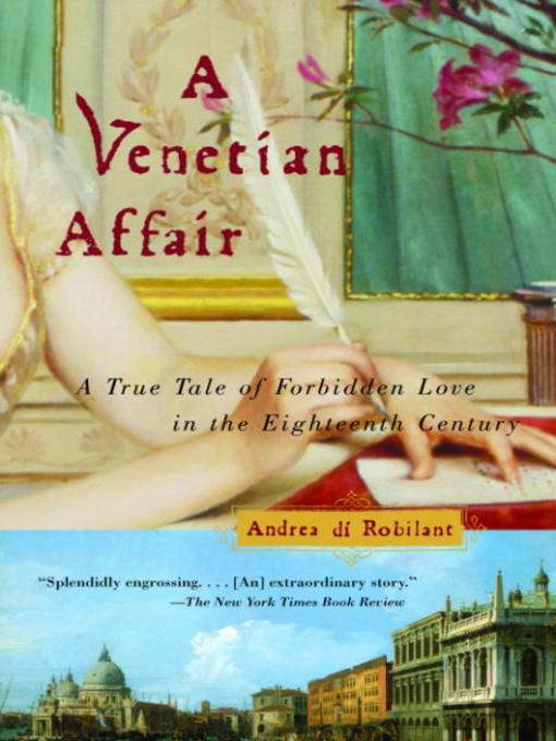 Title details for A Venetian Affair by Andrea Di Robilant - Available